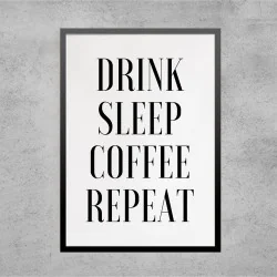"Drink, sleep, coffee, repeat" Quadro de decoração